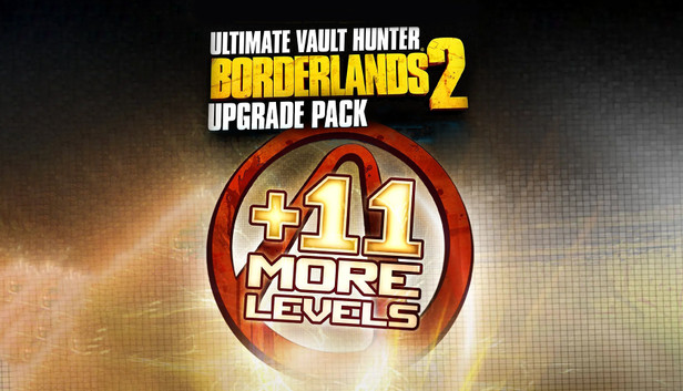 Borderlands 2: Ultimate Vault Hunters Upgrade Pack