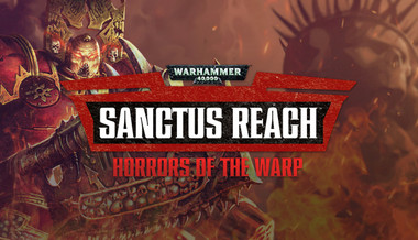 Warhammer 40,000: Sanctus Reach - Horrors of the Warp