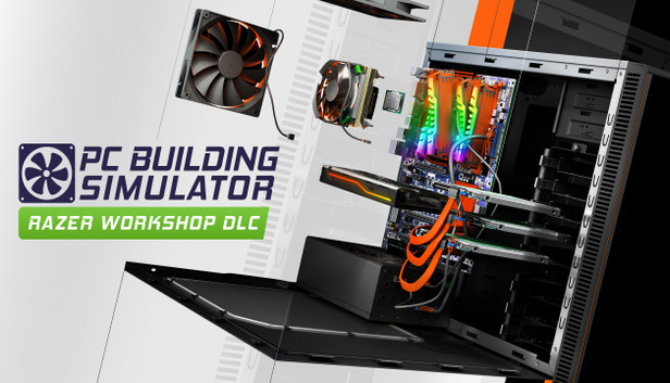 PC Building Simulator - Razer Workshop
