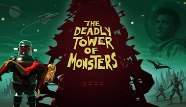 The Deadly Tower of Monsters