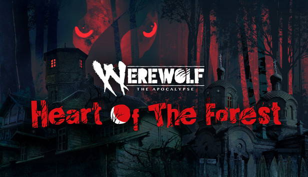 Werewolf The Apocalypse: Heart of the Forest