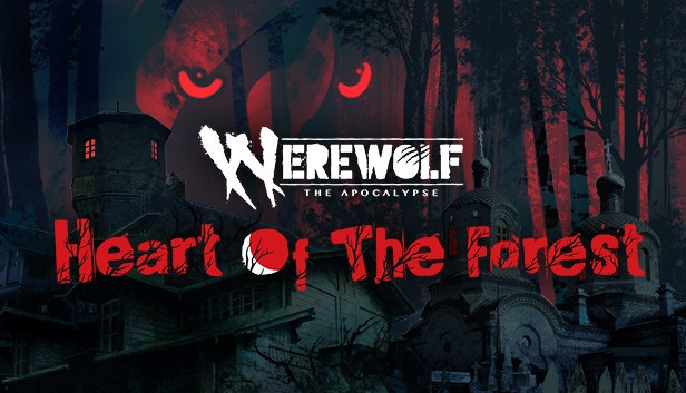 Werewolf The Apocalypse: Heart of the Forest