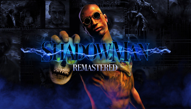Shadow Man Remastered