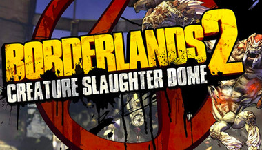 Borderlands 2: Creature Slaughterdome