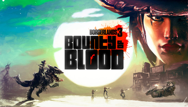 Borderlands 3: Bounty of Blood