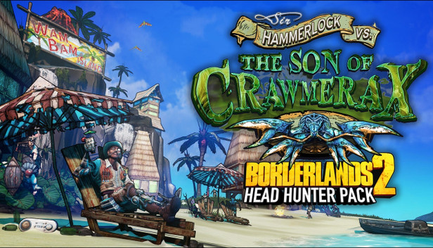 Borderlands 2: Headhunter 5: Son of Crawmerax