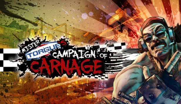 Borderlands 2: Mr. Torgue’s Campaign of Carnage