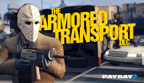Payday 2: Armored Transport