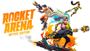Rocket Arena Mythic Edition