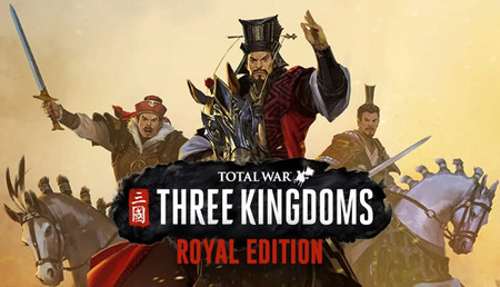 Total War: Three Kingdoms – Royal Edition