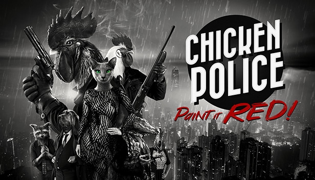 Chicken Police - Paint it RED! on Steam