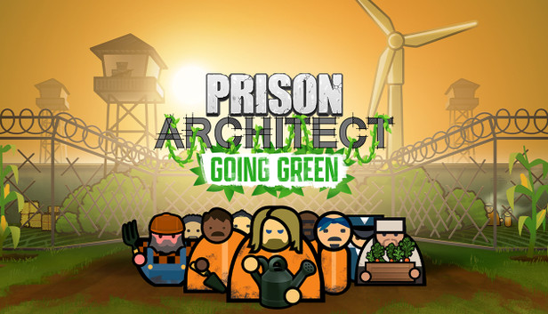 Prison Architect - Going Green
