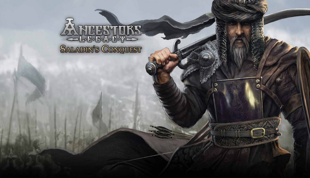 Ancestors Legacy - Saladin's Conquest