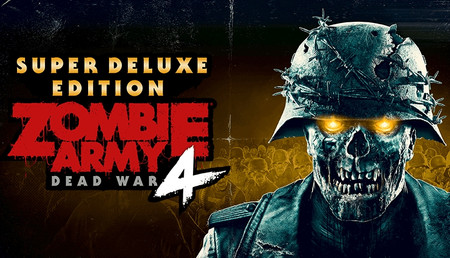 Zombie Army 4: Dead War Super Deluxe Edition
