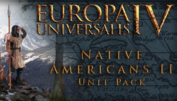 Europa Universalis IV Native Americans II Unit Pack