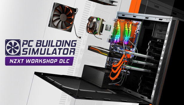 PC Building Simulator - NZXT-Werkstatt