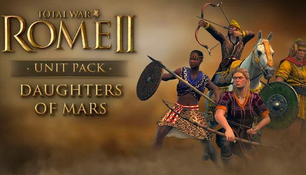 Total War: Rome II - Daughters of Mars Unit Pack