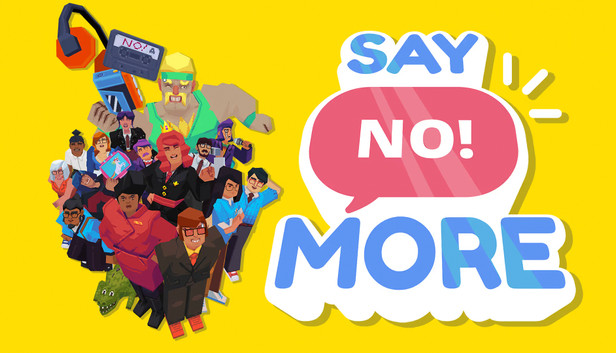 Say No! More