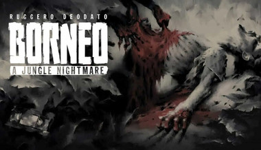 Borneo: A Jungle Nightmare