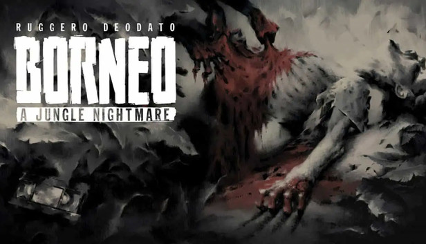 Borneo: A Jungle Nightmare