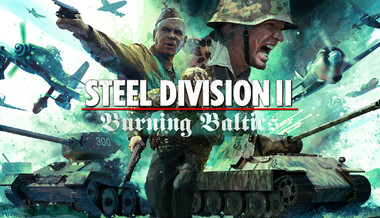 Steel Division 2 - Burning Baltics