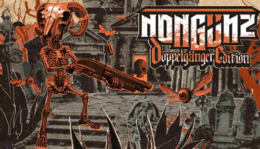 Nongunz: Doppelganger Edition