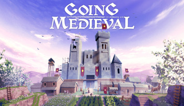 Going Medieval