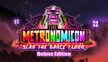 The Metronomicon: Slay The Dance Floor - Deluxe Edition