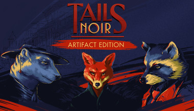 Tails Noir: Artifact Edition - PC (Steam)