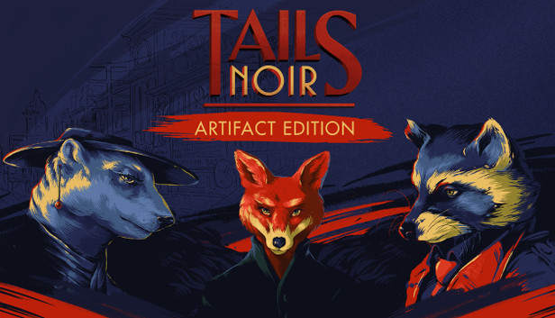 Tails Noir: Artifact Edition