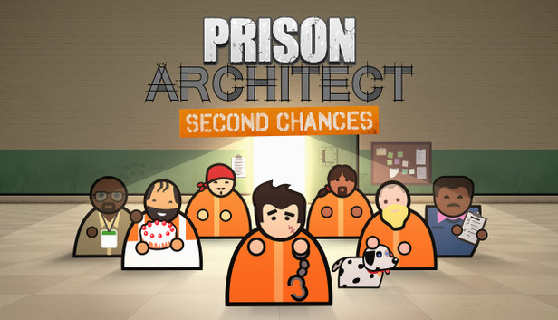 Prison Architect - Second Chances