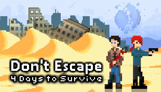 Don't Escape: 4 Days to Survive