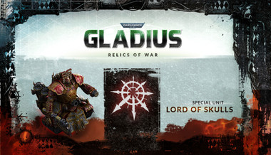 Warhammer 40,000: Gladius - Lord of Skulls