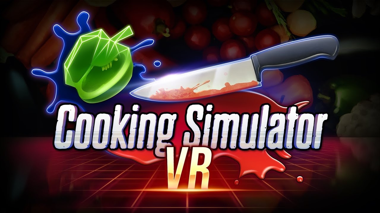 Cooking Simulator VR