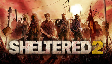 Sheltered 2 - PC (Steam)