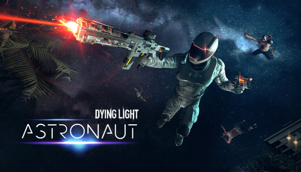 Dying Light - Astronaut Bundle