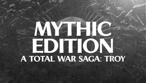 A Total War Saga: TROY Mythic Edition