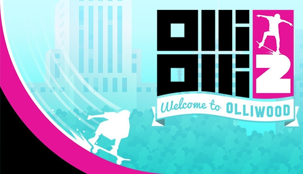 OlliOlli 2: Welcome to Olliwood