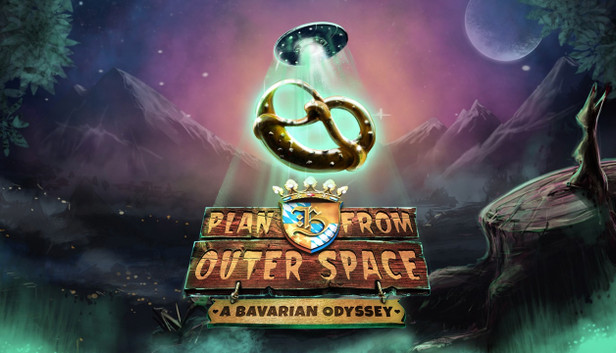 Plan B from Outer Space: A Bavarian Odyssey