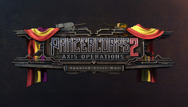 Panzer Corps 2: Axis Operations - Spanish Civil War
