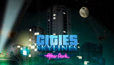 Cities: Skylines - After Dark - PC & Mac (Steam)