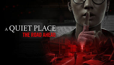 Saber Interactive announces horror game A Quiet Place: The Road Ahead ...